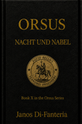 Orsus: Book Ten - Nacht und Nebel