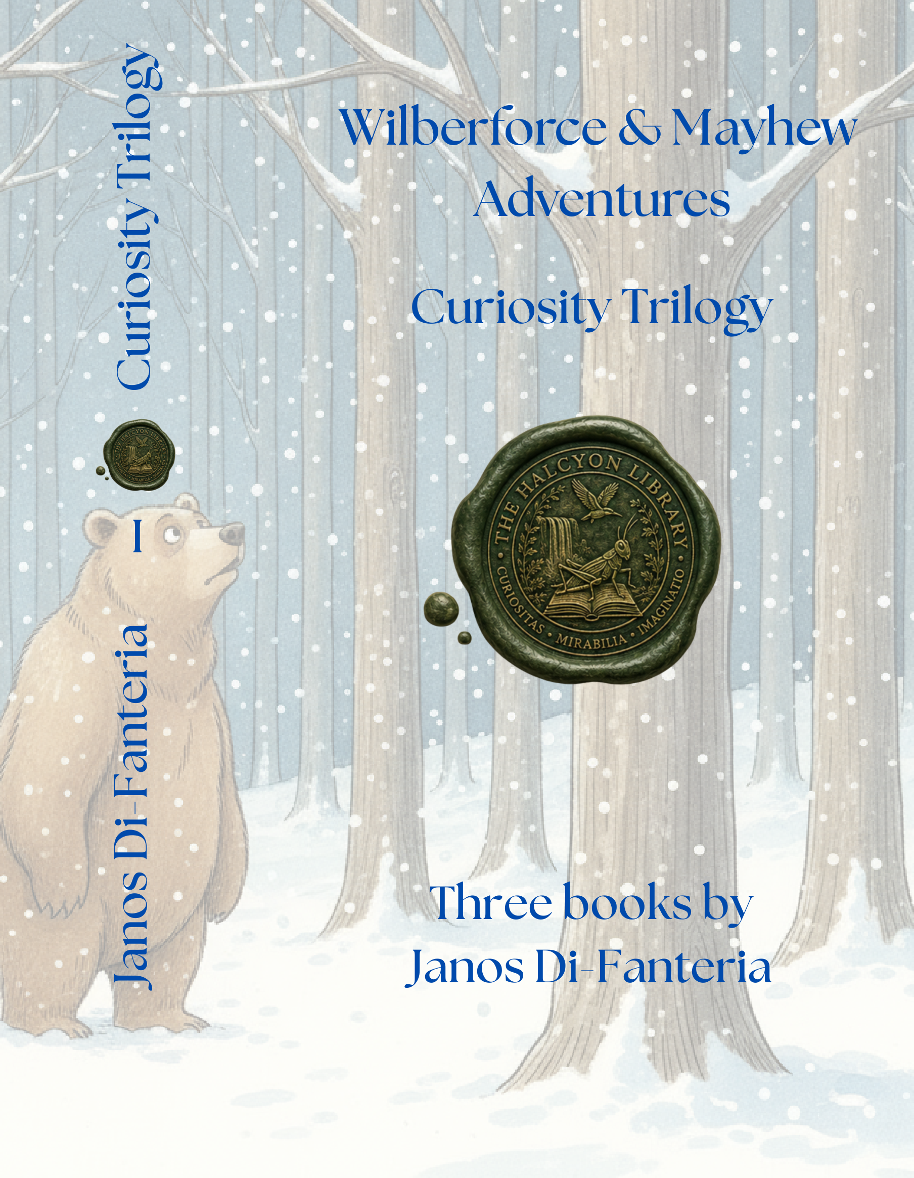 The Wilberforce & Mayhew Adventures: Volume One: Curiosity Trilogy