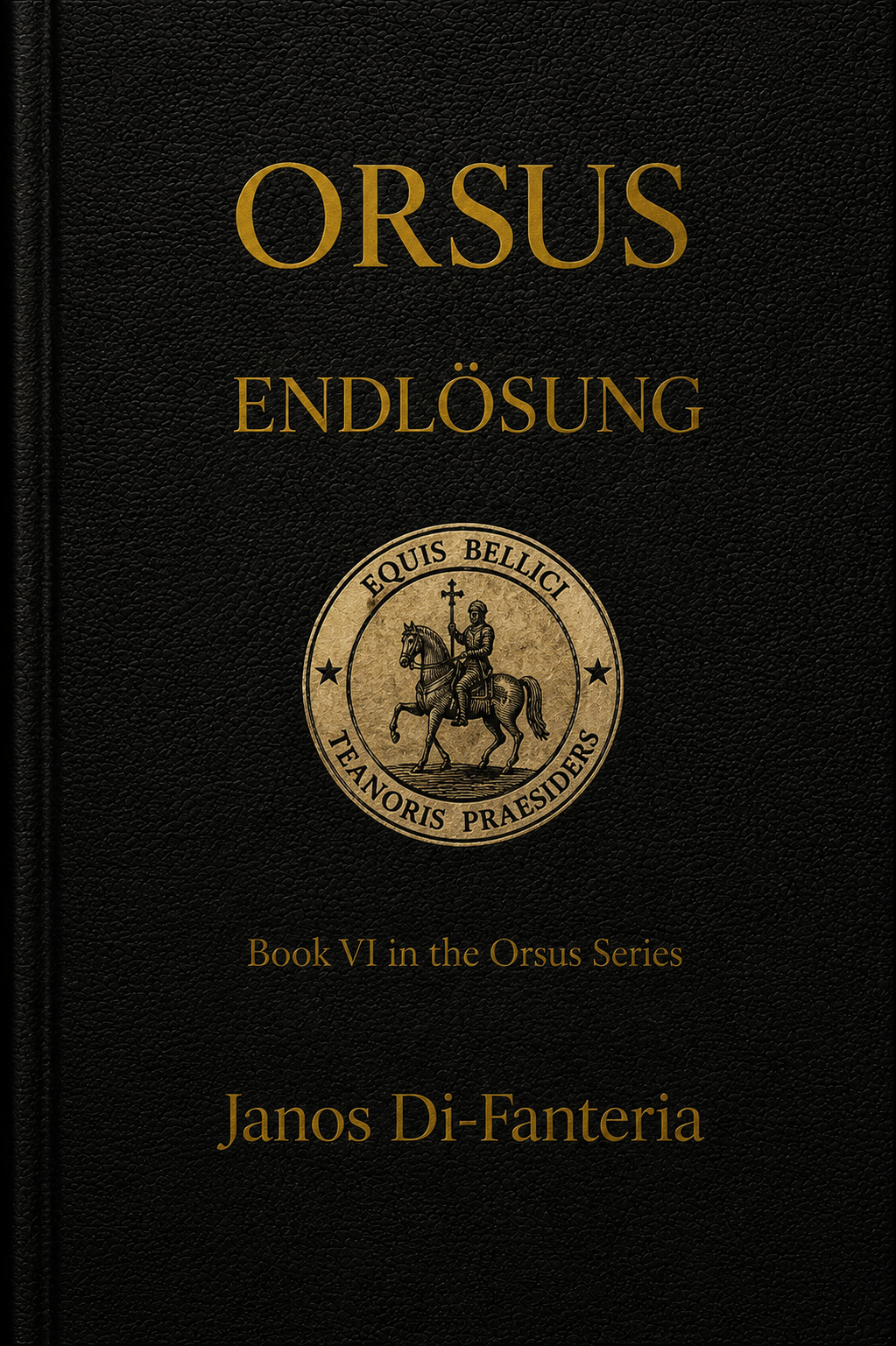 Orsus: Book Six - ENDLÖSUNG